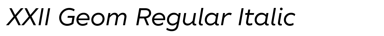 XXII Geom Regular Italic
